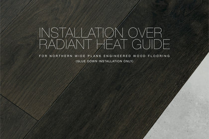 Radiant Heat Guide for NWP Wood Floors